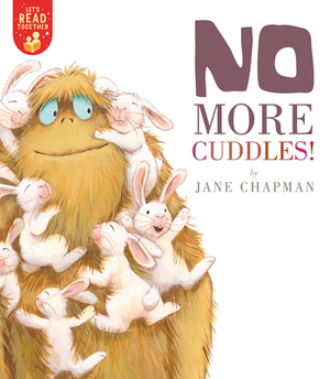 No More Cuddles! by Jane Chapman