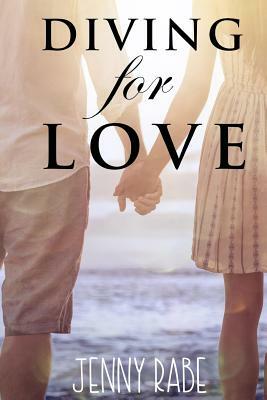 Diving for Love by Jenny Rabe