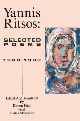 Yannis Ritsos: Selected Poems 1938-1988 by Yannis Ritsos