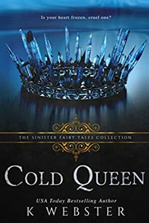 Cold Queen by K Webster