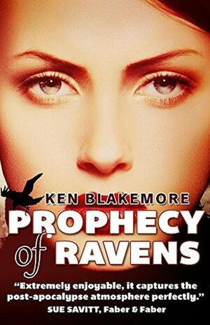 Prophecy of Ravens by Ken Blakemore