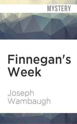 Finnegan's Week by Joseph Wambaugh