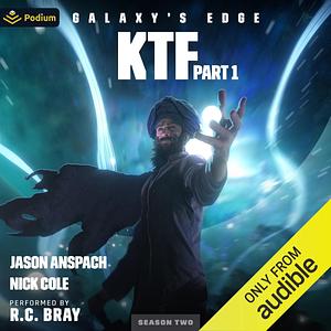 KTF Part 1 by Jason Anspach, Nick Cole