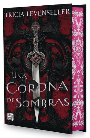 Una corona de sombras by Tricia Levenseller