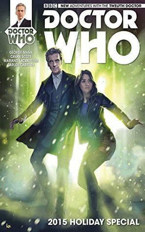 Doctor Who #16: The Twelfth Doctor Holiday Special by Cavan Scott, George Mann, Mariano Laclaustra, Luis Guerrero