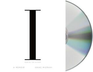 I.M.: A Memoir by Isaac Mizrahi