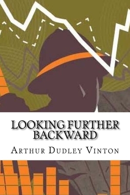 Looking further backward by Arthur Dudley Vinton