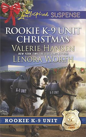 Rookie K-9 Unit Christmas by Lenora Worth, Valerie Hansen