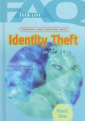 Identity Theft by Michael R. Wilson