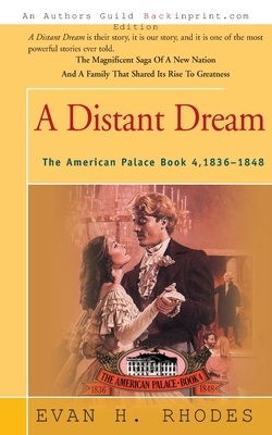 A Distant Dream by Evan H. Rhodes