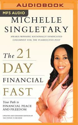 The 21-Day Financial Fast: Your Path to Financial Peace and Freedom by Michelle Singletary