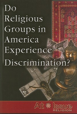 Do Religious Groups in America Experience Discrimination? by 