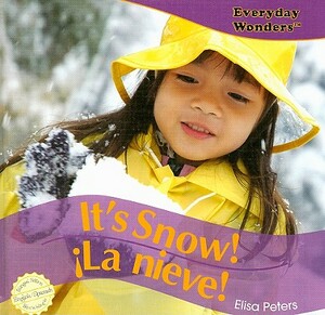 It's Snow!/La Nieve! by Elisa Peters