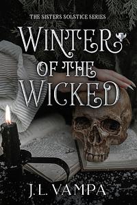 Winter of the Wicked by J.L. Vampa