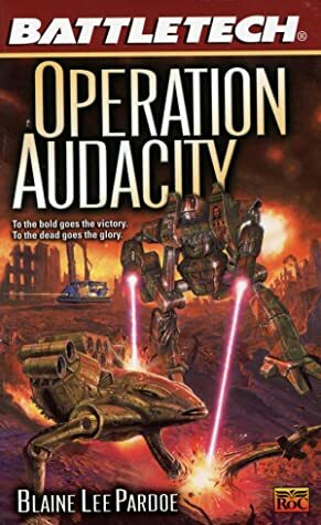 Operation Audacity by Blaine Lee Pardoe