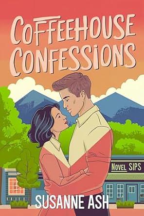 Coffeehouse Confessions by Susanne Ash