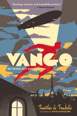 Vango: Between Sky and Earth by Timothée de Fombelle