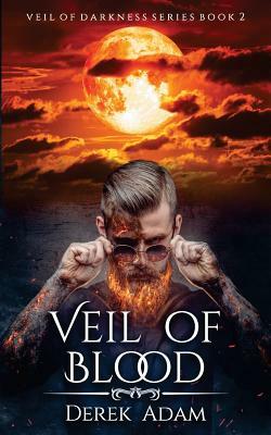 Veil of Blood by Derek Adam