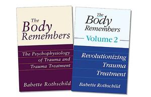 The Body Remembers Volume 1 and Volume 2, Two-Book Set by Babette Rothschild