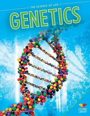 Genetics by Christine Petersen