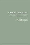 Groups that Work: Structure and Process by Paul H. Ephross, Thomas V. Vassil