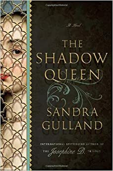 Кралицата в сянка by Sandra Gulland