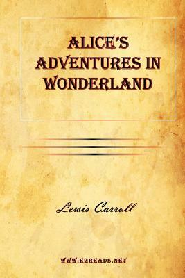 Alice's Adventures in Wonderland by Lewis Carroll