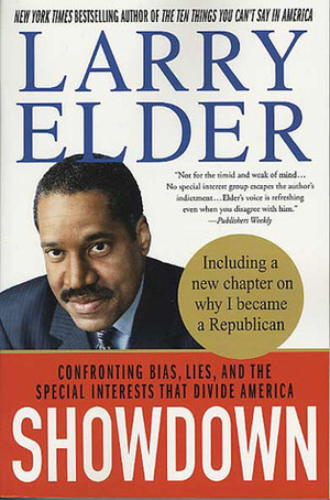Showdown: Confronting Bias, Lies, and the Special Interests That Divide America by Larry Elder