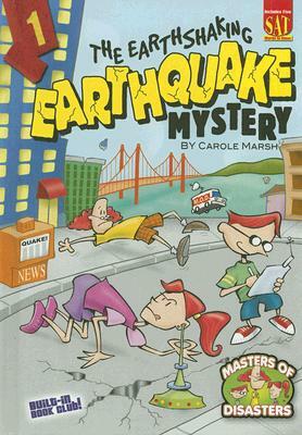 The Earthshaking Earthquake Mystery by Carole Marsh