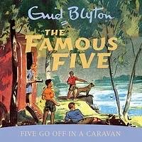 Five Go Off in a Caravan by Enid Blyton