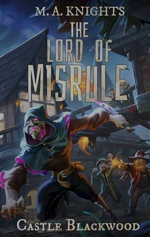 The Lord Of Misrule by M.A. Knights