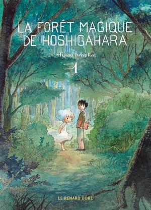 La Forêt magique de Hoshigahara by Hisae Iwaoka