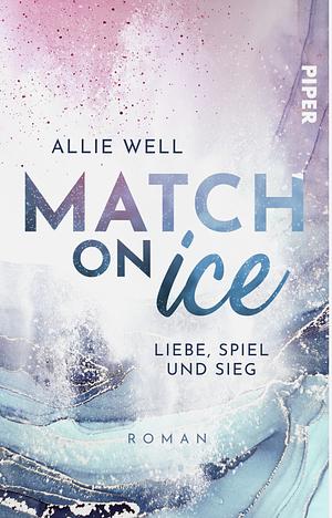 Match on Ice by Allie Well