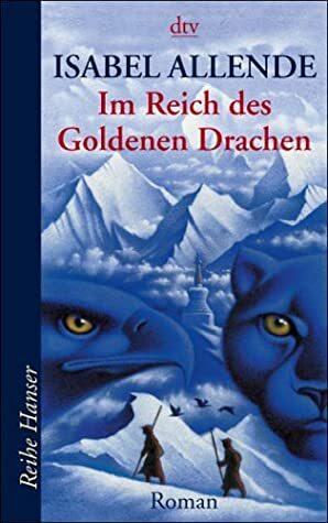 Im Reich Des Goldenen Drachen by Isabel Allende