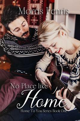 No Place Like Home by Morris Fenris