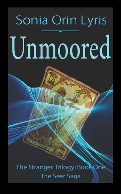 Unmoored by Sonia Orin Lyris