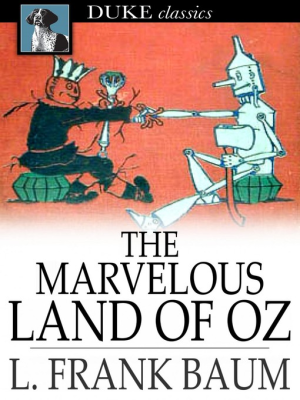 The Marvelous Land of Oz by L. Frank Baum