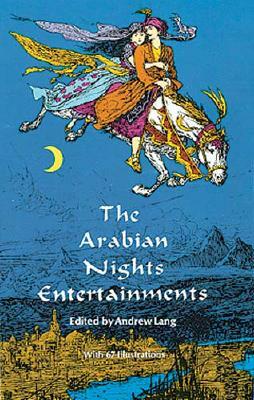 The Arabian Nights Entertainments by Andrew Lang