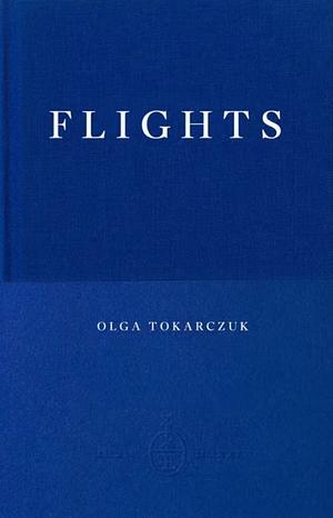 Flights by Olga Tokarczuk