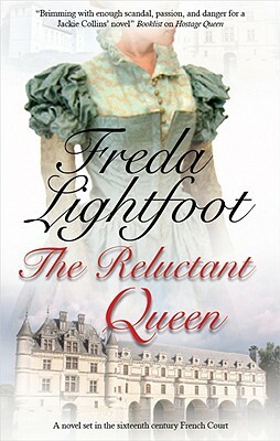 Reluctant Queen by Freda Lightfoot