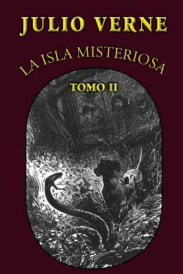 La isla misteriosa (Tomo 2) by Jules Verne