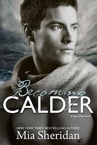 Becoming Calder by Mia Sheridan