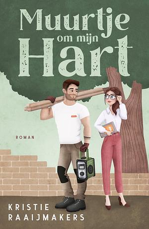 Muurtje om mijn hart by Kristie Raaijmakers