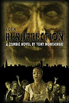 Resurrection by Tony Monchinski