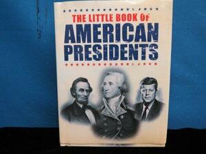 The Little Book of American Presidents by Simon Tomlin, Jamie Stokes, Peter Eldin