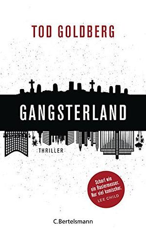 Gangsterland: Thriller by Tod Goldberg