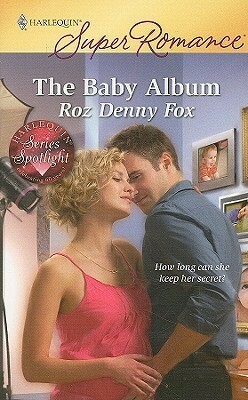 The Baby Album by Roz Denny Fox