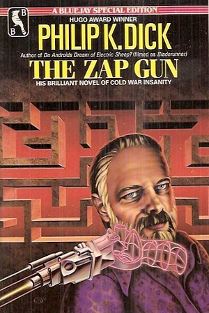 The Zap Gun by Philip K. Dick