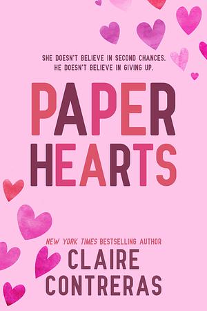 Paper Hearts by Claire Contreras