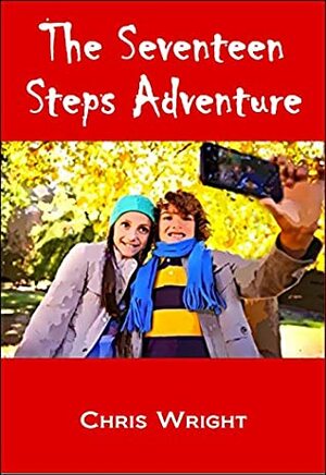 The Seventeen Steps Adventure by Chris Wright